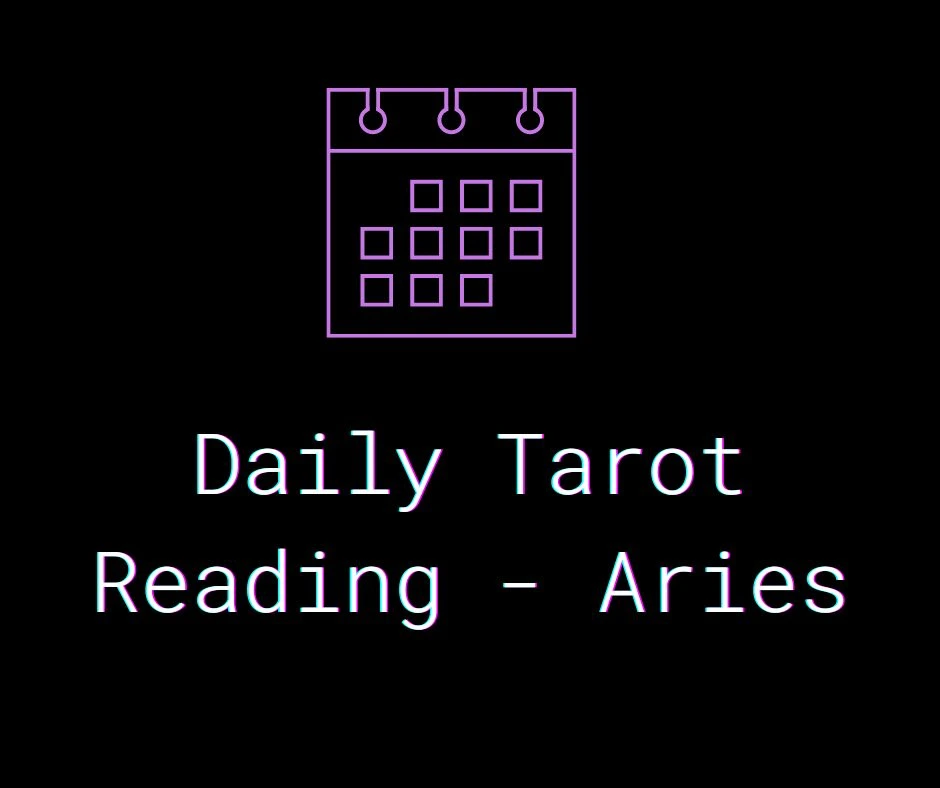 Daily Tarot Reading - Aries