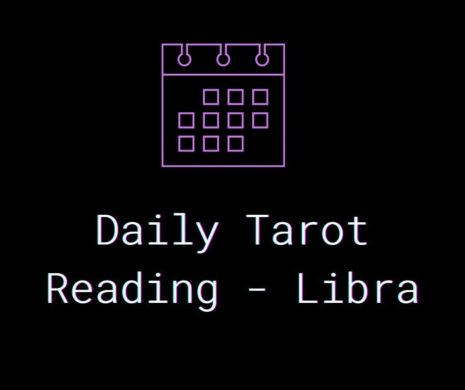 Daily Tarot Reading - Libra