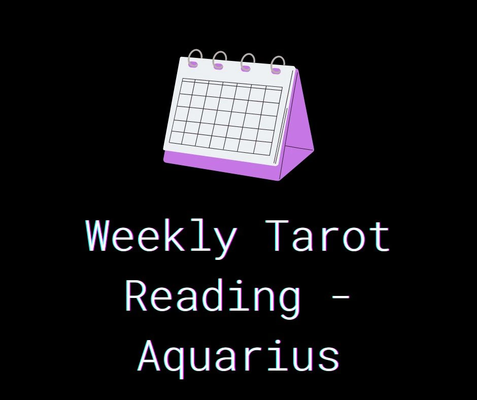 Daily Tarot Reading - Aquarius