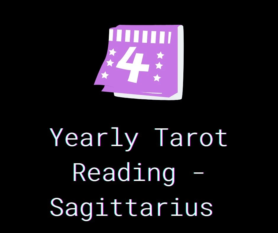 Yearly Tarot Reading - Sagittarius